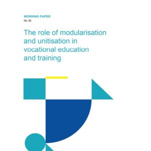 The role of modularisation and unitisation in vocational education and training