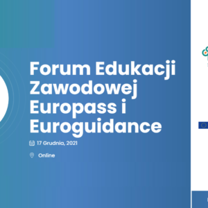 Forum Edukacji Zawodowej Europass i Euroguidance